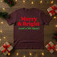 Merry & Bright Christmas T-Shirt - PW214