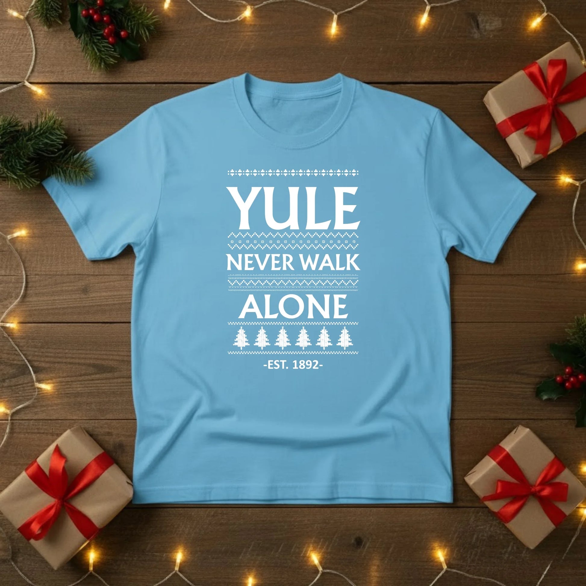 Yule Never Walk Alone Christmas T-Shirt - PW216