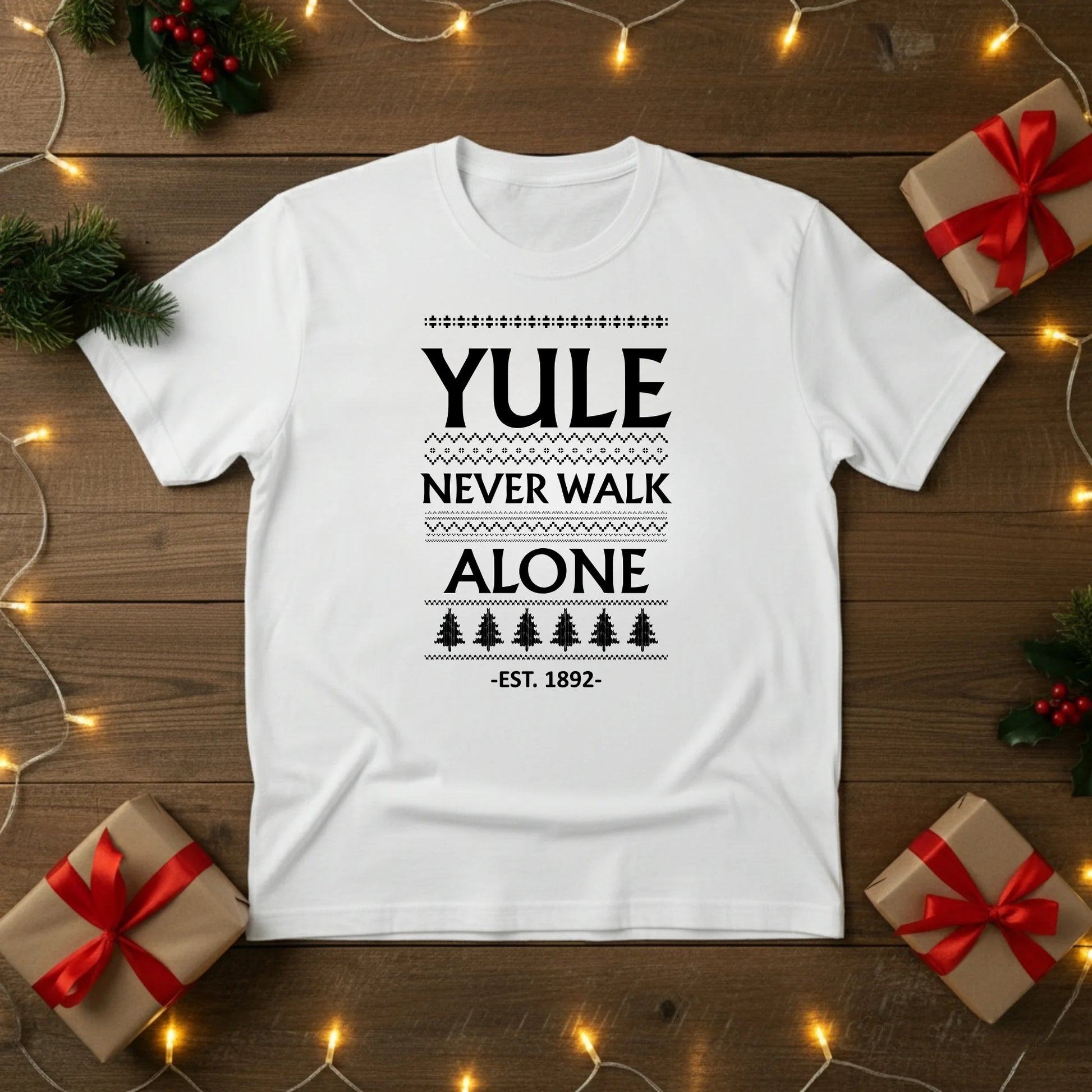 Yule Never Walk Alone Christmas T-Shirt - PW216