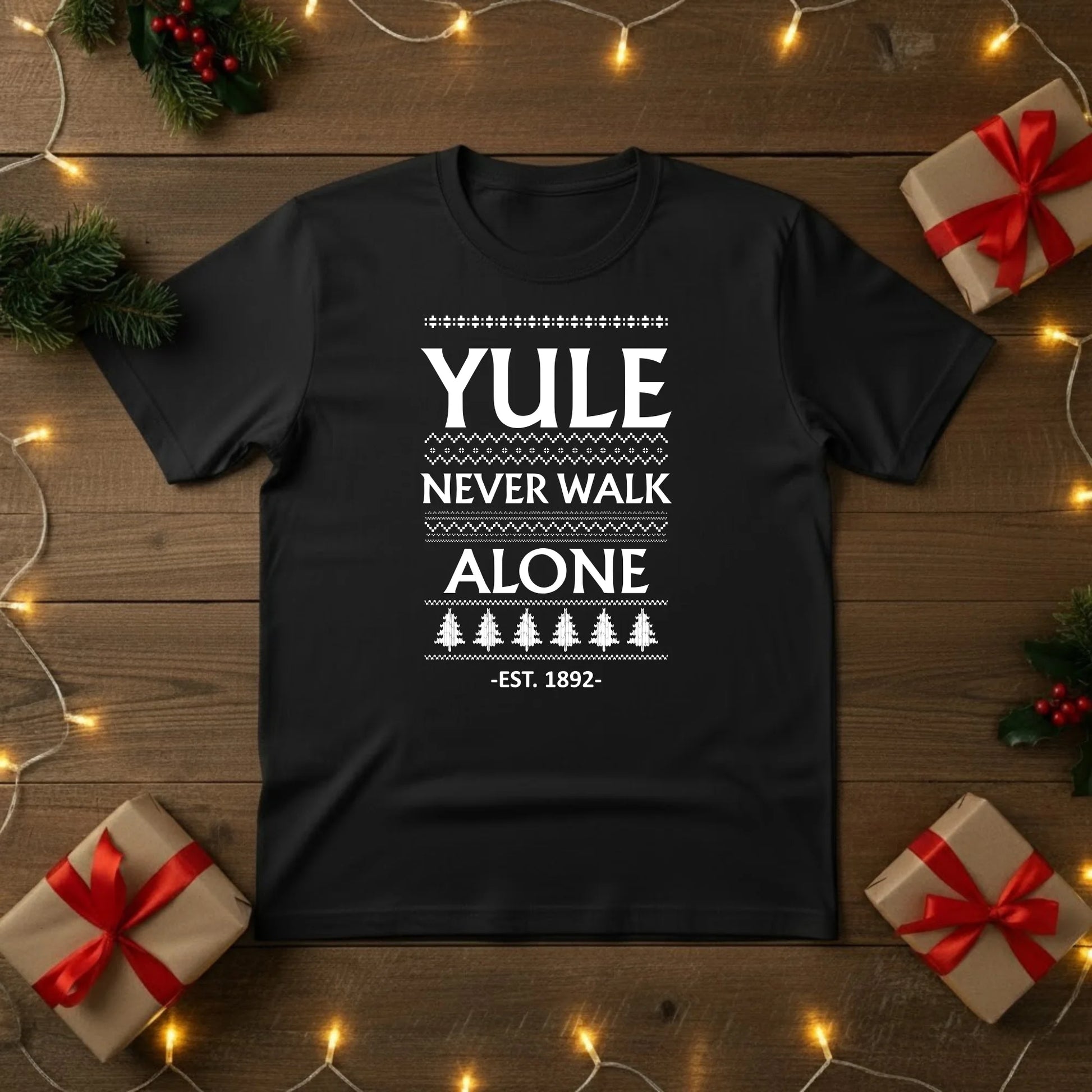 Yule Never Walk Alone Christmas T-Shirt - PW216