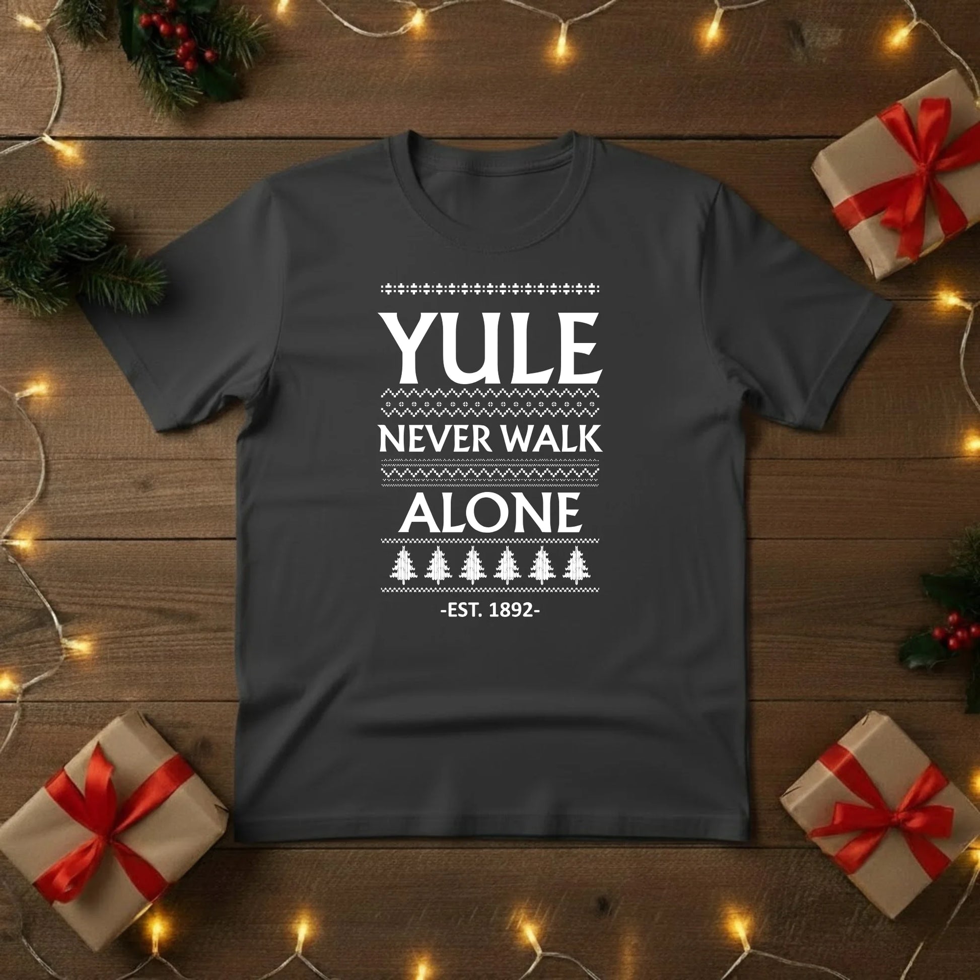 Yule Never Walk Alone Christmas T-Shirt - PW216