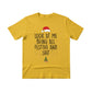 Look at Me Being Festive Christmas T-Shirt - PW222
