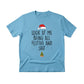 Look at Me Being Festive Christmas T-Shirt - PW222
