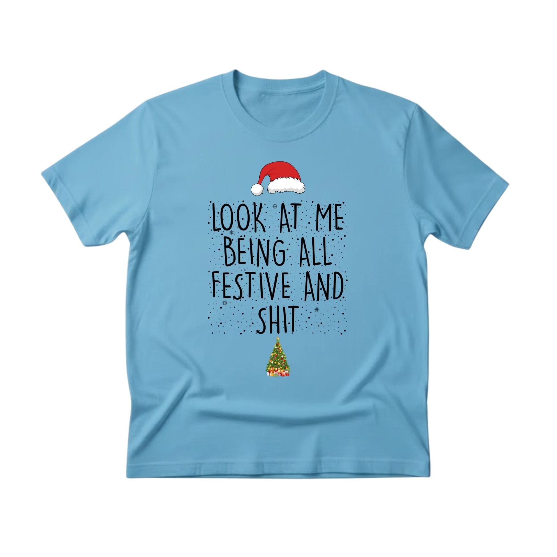 Look at Me Being Festive Christmas T-Shirt - PW222