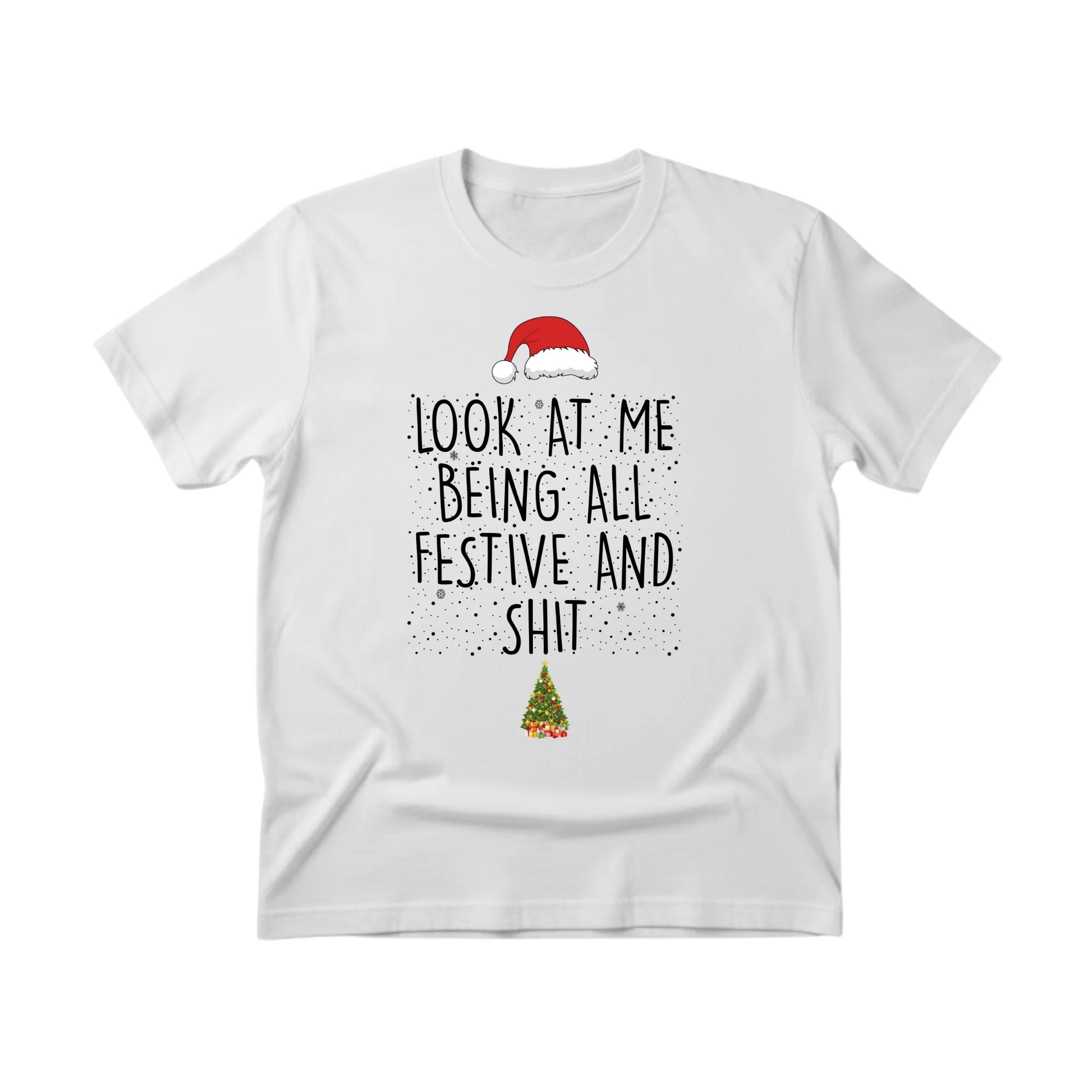 Look at Me Being Festive Christmas T-Shirt - PW222