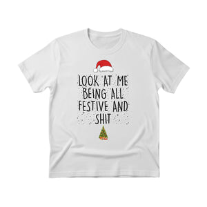 Look at Me Being Festive Christmas T-Shirt - PW222