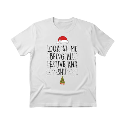 Look at Me Being Festive Christmas T-Shirt - PW222