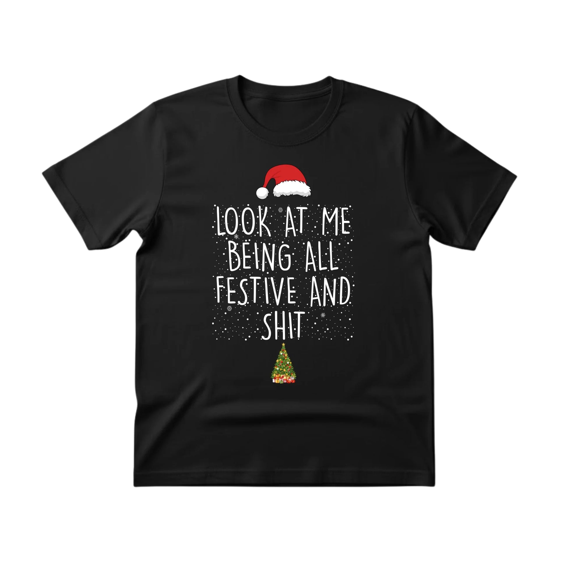 Look at Me Being Festive Christmas T-Shirt - PW222