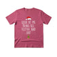 Look at Me Being Festive Christmas T-Shirt - PW222