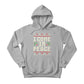 I Come In Peace Christmas Hoodie - PW223