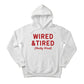 Wired & Tired Christmas Hoodie - PW225