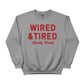 Wired & Tired Christmas Sweatshirt - PW225
