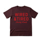 Wired & Tired Christmas T-Shirt - PW225
