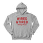 Wired & Tired Christmas Hoodie - PW225