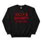 Jolly and Grumpy Christmas Sweatshirt - PW226