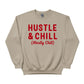 Hustle & Chill Christmas Sweatshirt - PW227
