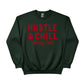 Hustle & Chill Christmas Sweatshirt - PW227