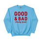 Good & Bad Christmas Sweatshirt - PW229