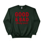 Good & Bad Christmas Sweatshirt - PW229