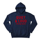 Quiet & Loud Christmas Hoodie - PW230
