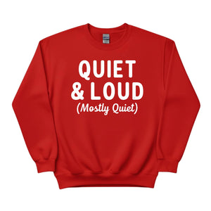 Quiet & Loud Christmas Sweatshirt - PW230