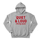 Quiet & Loud Christmas Hoodie - PW230