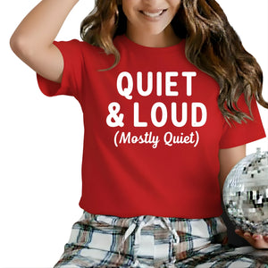 Quiet & Loud Christmas T-Shirt - PW230
