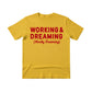 Working & Dreaming Christmas T-Shirt - PW231