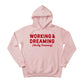 Working & Dreaming Christmas Hoodie - PW231