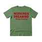Working & Dreaming Christmas T-Shirt - PW231