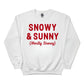 Snow & Sunny Christmas Sweatshirt - PW232