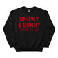 Snow & Sunny Christmas Sweatshirt - PW232