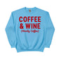 Coffee & Wine Christmas Sweatshirt - PW234
