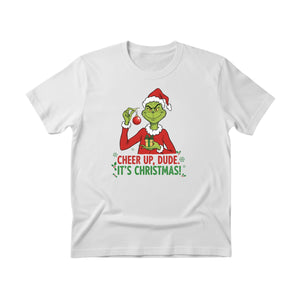 Cheer Up, Dude. It's Christmas! T-Shirt - PW239