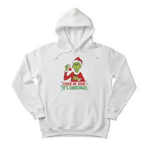 Cheer Up, Dude. It's Christmas! Hoodie - PW239