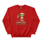 Cheer Up, Dude. It's Christmas! Sweatshirt - PW239