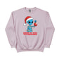 Cheer Up, Dude. It's Christmas! Sweatshirt - PW240
