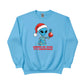 Cheer Up, Dude. It's Christmas! Sweatshirt - PW240