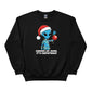 Cheer Up, Dude. It's Christmas! Sweatshirt - PW240