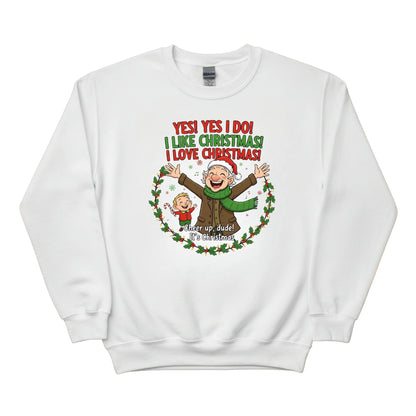 Yes,Yes! I Do! I love Christmas Sweatshirt - PW241