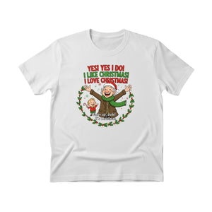 Yes,Yes! I Do! I love Christmas T-Shirt - PW241