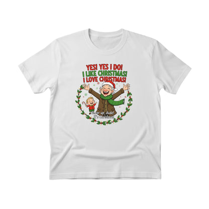 Yes,Yes! I Do! I love Christmas T-Shirt - PW241