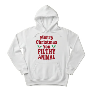 Merry Christmas You Filthy Animal Christmas Hoodie - PW242
