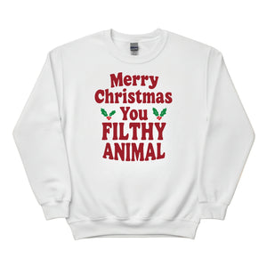 Merry Christmas  You Filthy Animal Christmas Sweatshirt - PW242