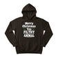 Merry Christmas You Filthy Animal Christmas Hoodie - PW242