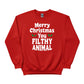 Merry Christmas  You Filthy Animal Christmas Sweatshirt - PW242