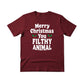 Merry Christmas You Filthy Animal Christmas T-Shirt - PW242