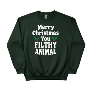 Merry Christmas  You Filthy Animal Christmas Sweatshirt - PW242