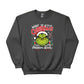 What If Stole Christmas Sweatshirt - PW245