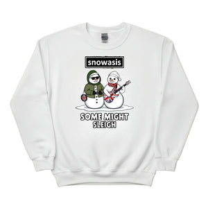 Snowasis:Some Might Sleigh Christmas Sweatshirt - PW251